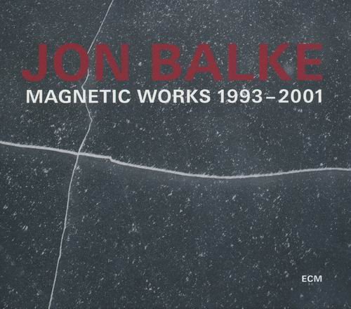 Jon Balke - Magnetic Works 1993-2001 (2012) 320 kbps