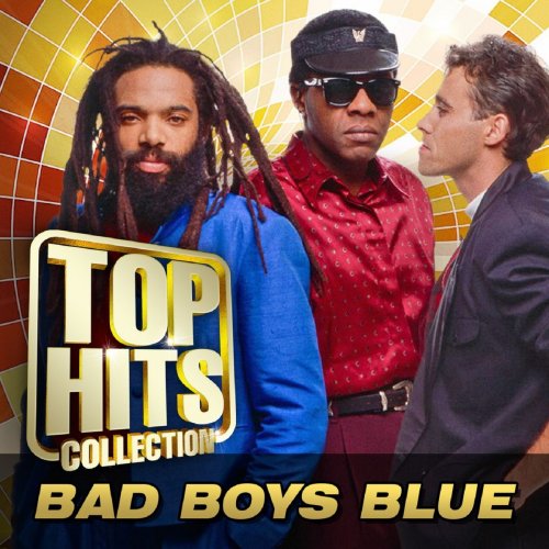 Bad Boys Blue - Top Hits Collection (2017)