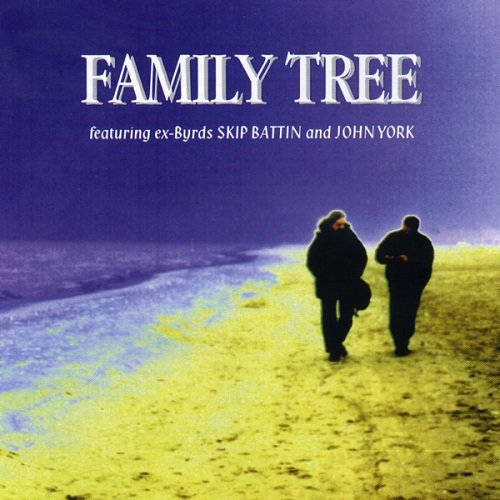 Skip Battin - Family Tree (feat. Skip Battin & John York ex Byrds) (2000)