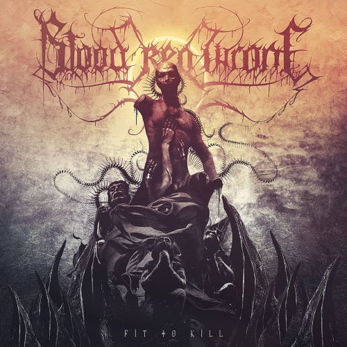 Blood Red Throne - Fit To Kill (2019) flac