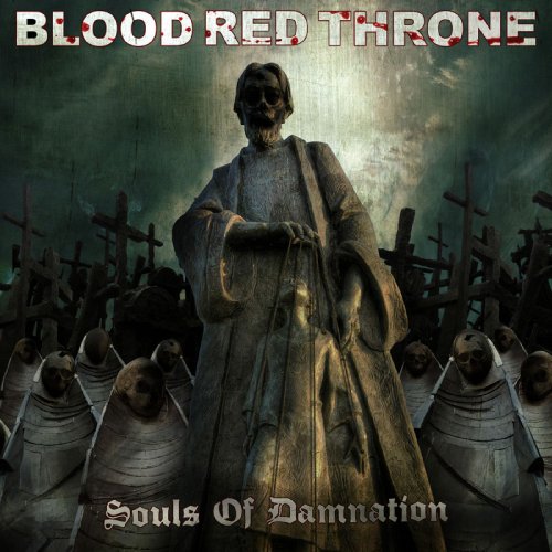 Blood Red Throne - Souls Of Damnation (2009/2013) flac