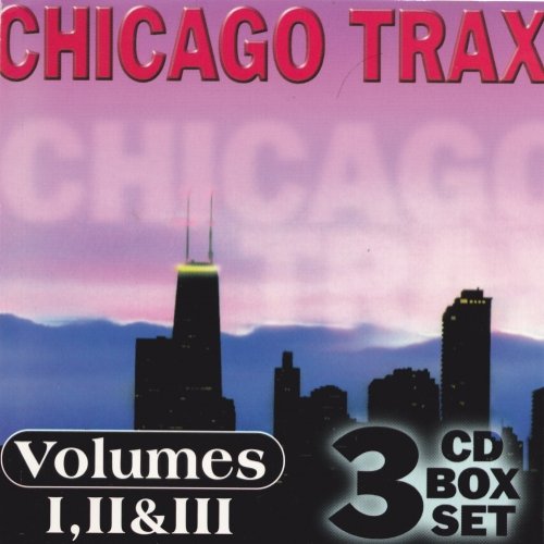 VA - Chicago Trax (Volumes I, II & III) (1997)