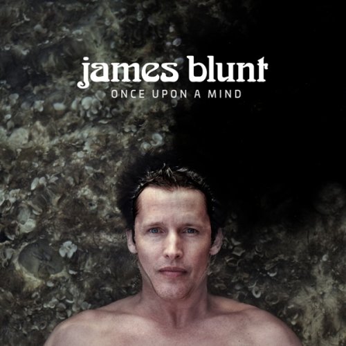 James Blunt - Once Upon A Mind (2019) [CD-Rip]