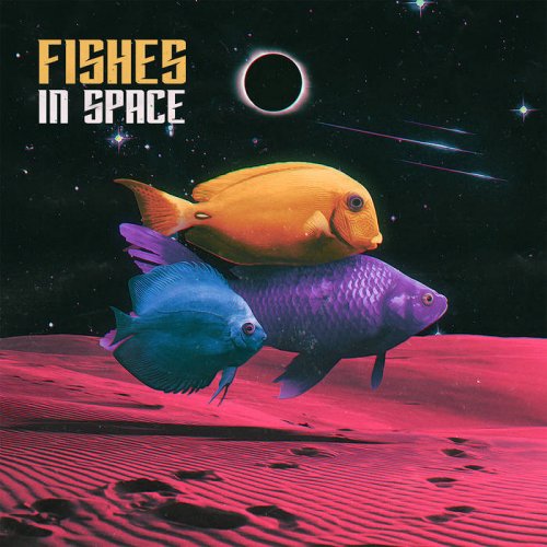 Fishes - Fishes In Space (2019)