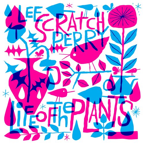 Lee Scratch Perry & Peaking Lights & Ivan Lee - Life of the Plants (2019) [Hi-Res]