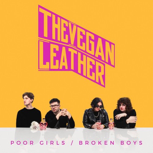 The Vegan Leather - Poor Girls / Broken Boys (2019)