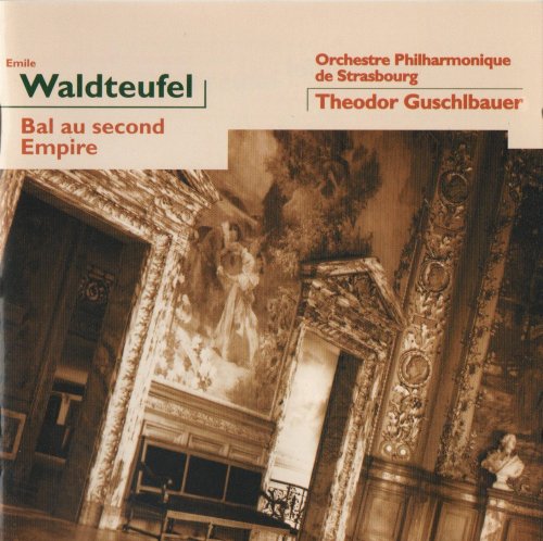 Orchestre Philharmonique de Strasbourg Theodor Guschlbaue - Waldteufel: Bal au second Empire (1994)