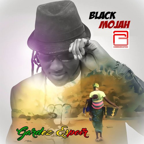 Black Mojah - Gardez espoir (2016)