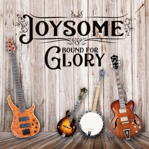 Joysome - Bound for Glory (2019)