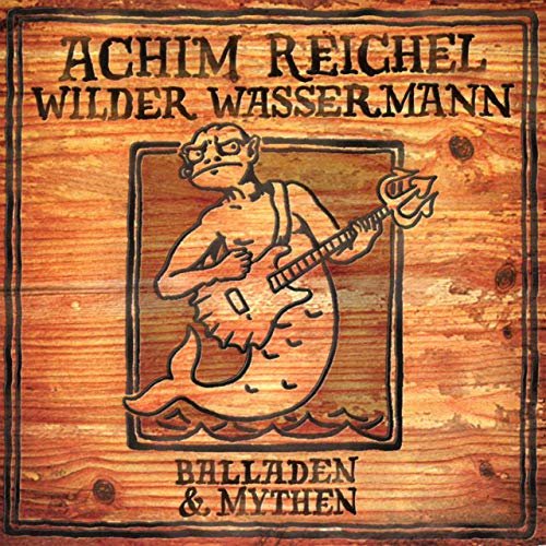 Achim Reichel - Wilder Wassermann - Balladen & Mythen (Bonus Track Edition 2019) (2002/2019) Hi Res