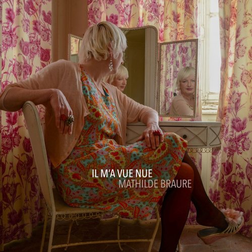 Mathilde Braure - Il m'a vue nue (2019)