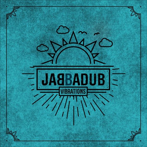 Jabbadub - Vibrations (2019)