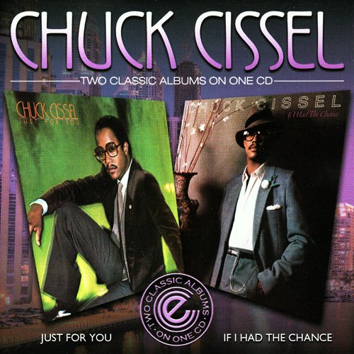 Chuck Cissel - Just For You / If I Had The Chance (2014)