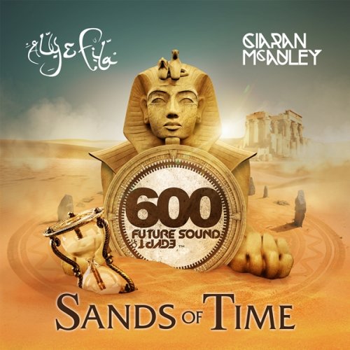 VA - Future Sound of Egypt 600 - Sands of Time (Mixed by Aly & Fila & Ciaran McAuley) (2019)