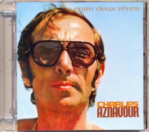 Charles Aznavour - Entre Deux Reves (1967) [2004 SACD]