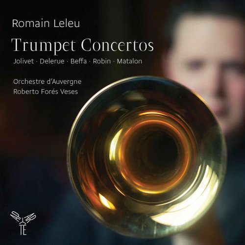 Romain Leleu - Trumpet Concertos (2015)