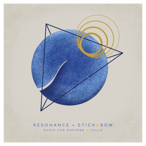 Stick&Bow - Resonance (2019) [Hi-Res]