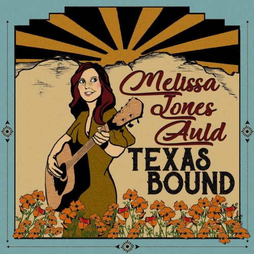 Melissa Jones Auld - Texas Bound (2019)