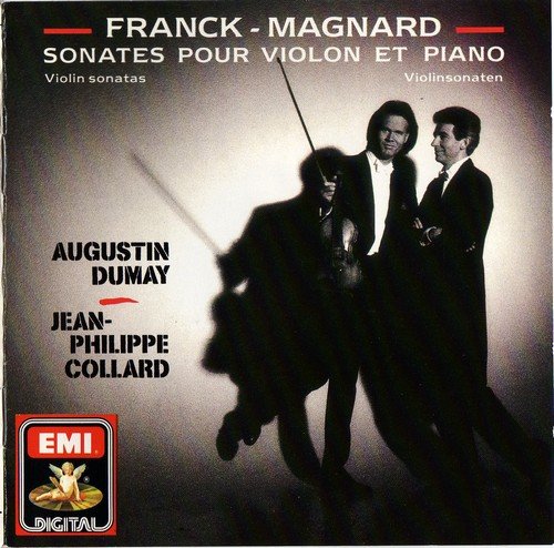 Augustin Dumay, Jean-Philippe Collard - Franck, Magnard: Sonates pour violon et piano (1989)