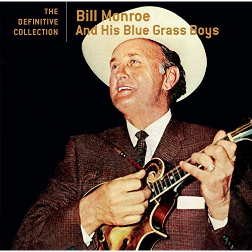 Bill Monroe & The Bluegrass Boys - The Definitive Collection (2005/2019)