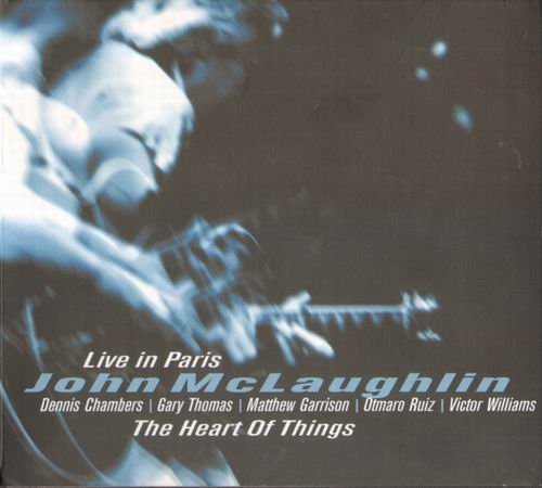 John McLaughlin - The Heart Of Things:Live In Paris (2000)