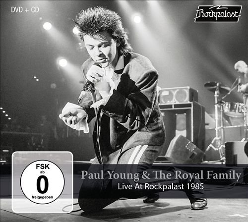 Paul Young & The Royal Family - Live At Rockpalast 1985 (2019) [CD Rip]