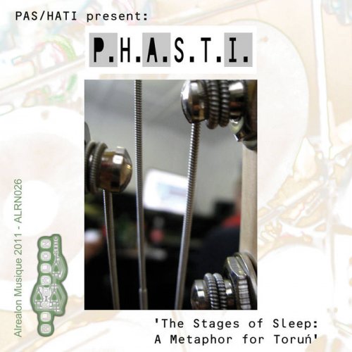 P.H.A.S.T.I. - The Stages Of Sleep: A Metaphor For Torun (2011)