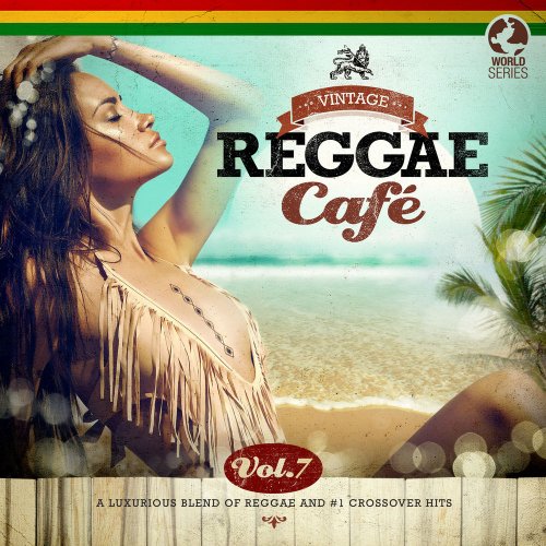 VA - Vintage Reggae Café, Vol. 7 (2018)