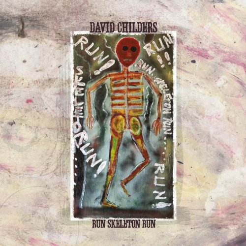 David Childers - Run Skeleton Run (2017)