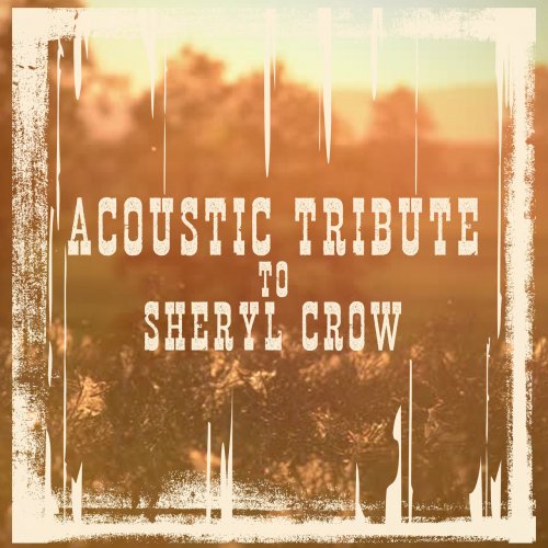 Guitar Tribute Players - Acoustic Tribute to Sheryl Crow (2019) Hi Res
