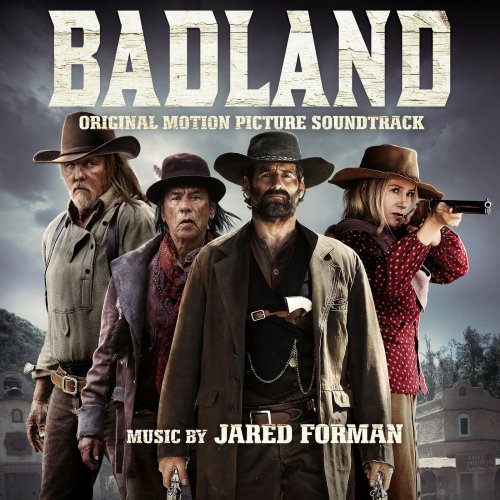 Jared Forman - Badland (Original Motion Picture Soundtrack) (2019)