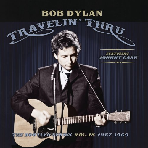 Bob Dylan - Travelin' Thru, 1967 - 1969: The Bootleg Series, Vol. 15 (2019) [Hi-Res]