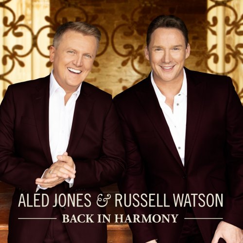 Aled Jones & Russell Watson - Back in Harmony (2019) [Hi-Res]