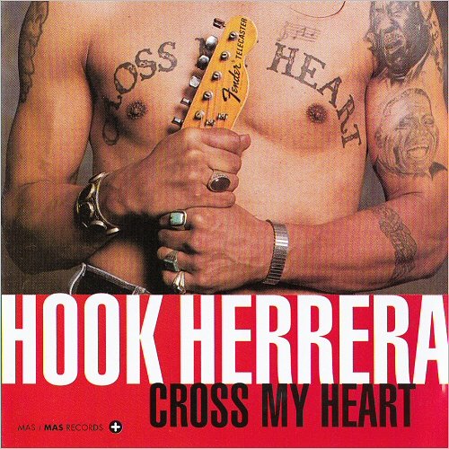 Hook Herrera - Cross My Heart (1997) [CD Rip]