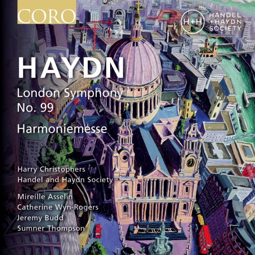Handel and Haydn Society & Harry Christophers - Haydn Symphony No. 99 & Harmoniemesse (2019) [Hi-Res]
