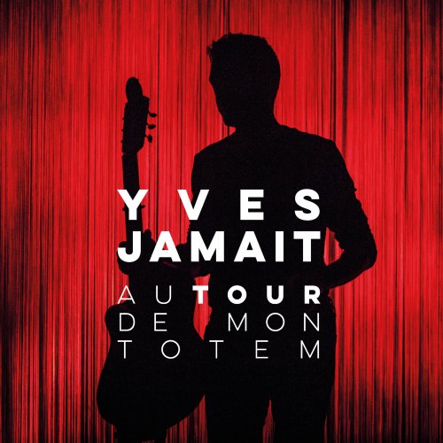 Yves Jamait - Autour de mon totem (Live) (2019) [Hi-Res]