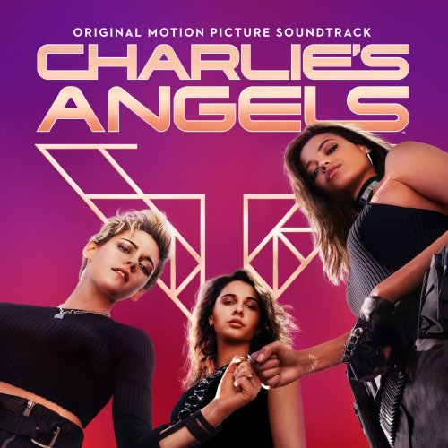 Various Artists - Charlie's Angels (Original Motion Picture Soundtrack) (2019) [Hi-Res]