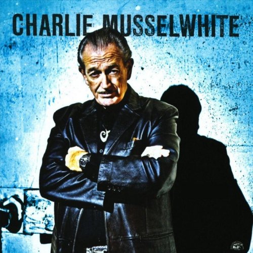 Charlie Musselwhite - Collection (1967-2018) CD-Rip