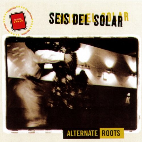 Seis Del Solar - Alternate Roots (2019)