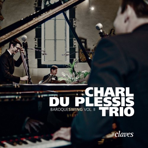 Charl du Plessis Trio - Baroqueswing Vol. 2 (2016) [Hi-Res]