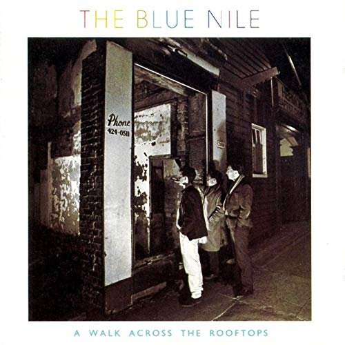 The Blue Nile - A Walk Across the Rooftops (Deluxe Version) (1984/2019)