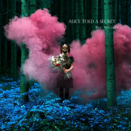 Alice told a Secret - War Ballads (2019)