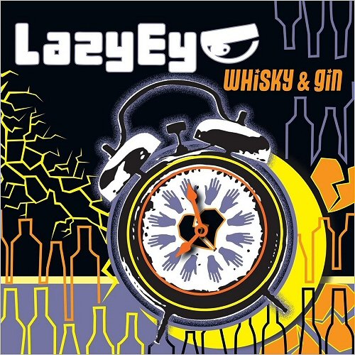 Lazy Eye - Whisky & Gin (2019)