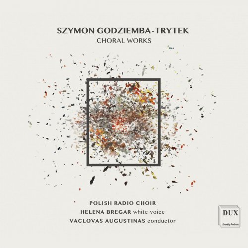 Vaclovas Augustinas - Szymon Godziemba-Trytek: Choral Works (2019)