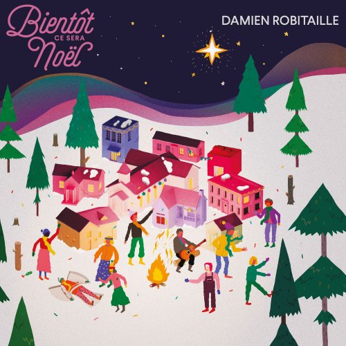 Damien Robitaille - Bientôt ce sera Noël (2019)
