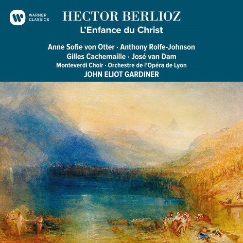 John Eliot Gardiner - Berlioz: L'enfance du Christ (1988/2019)