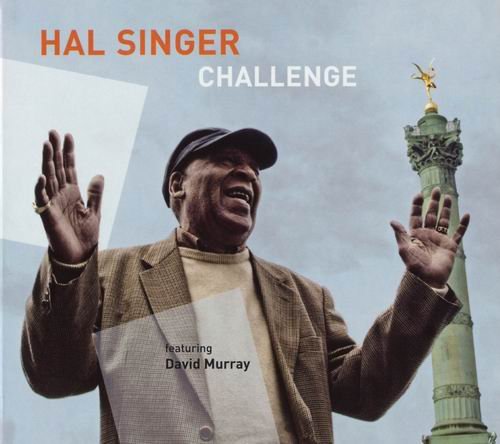 Hal Singer featuring David Murray - Challenge (2010)