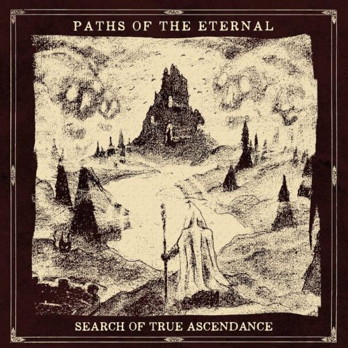 Paths of the Eternal - Search of True Ascendance (2019)