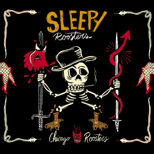 Sleepy Roosters - Chicago Roosters (2017) Lossless
