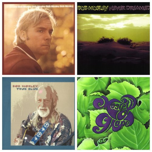 Bob Mosley (ex-Moby Grape) - Discography (1972-2005)